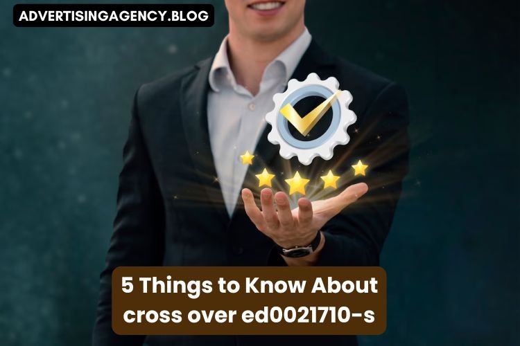 5 Things to Know About cross over ed0021710-s