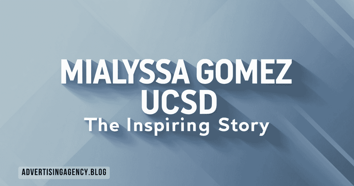 Mialyssa Gomez UCSD: The Inspiring Story