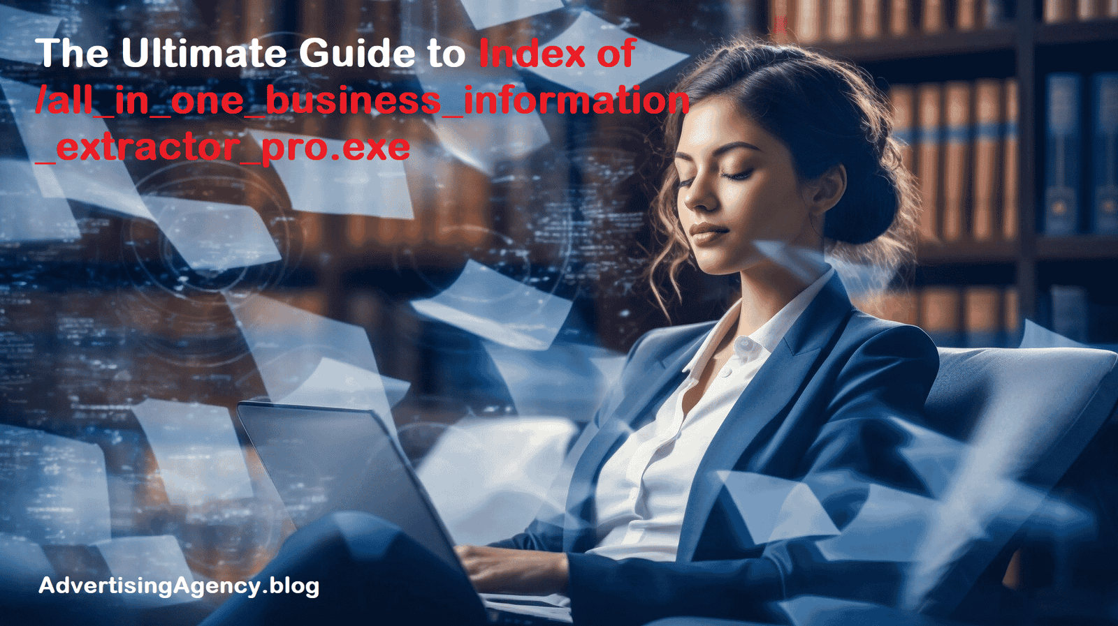 The Ultimate Guide to Index of /all_in_one_business_information_extractor_pro.exe